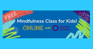 Mindfulness Class of for kids